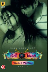 Desi kisse Jaanch Padtaal Part 2 2023 Hindi Ullu Web Series Download 480p 720p 1080p FilmyMeet FilmyMeet