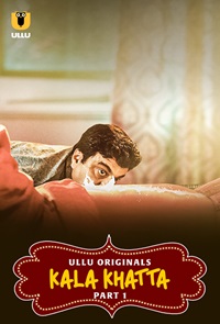 Kala Khatta Part 1  2024 Ullu Hindi Web Series Download 480p 720p 1080p FilmyMeet
