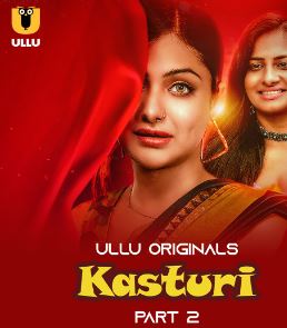 Kasturi Part 2 2024 2024 Ullu Hindi Web Series Download 480p 720p 1080p FilmyMeet