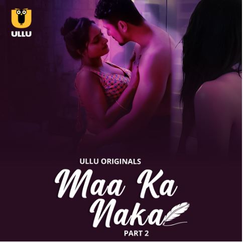 Maa Ka Naka FilmyMeet 2023 Ullu Hindi Web Series Download 480p 720p 1080p FilmyMeet