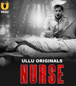 Nurse Part 1 2024 Ullu Web Series Download 480p 720p 1080p FilmyMeet