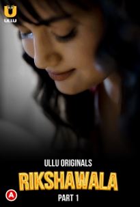 Rikshawala Part 1 2023 Hindi Ullu Web Series Download 480p 720p 1080p FilmyMeet FilmyMeet